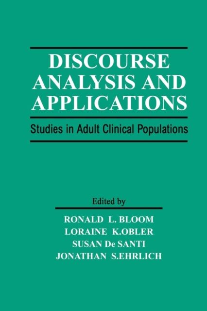 Discourse Analysis and Applications : Studies in Adult Clinical Populations