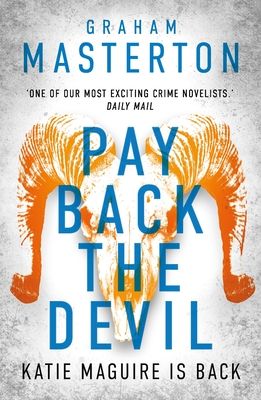 Pay Back The Devil : the brand new gripping and gritty thriller for 2025, an unmissable must-read dark detective series