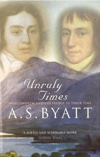 Unruly times : Wordsworth and Coleridge in their time