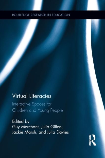 Virtual Literacies : Interactive Spaces for Children and Young People