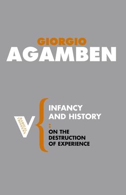Infancy and History : On the Destruction of Experience