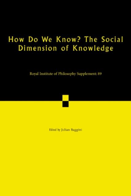 How Do We Know? The Social Dimension of Knowledge: Volume 89