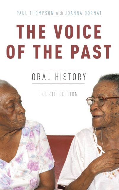 The Voice of the Past : Oral History