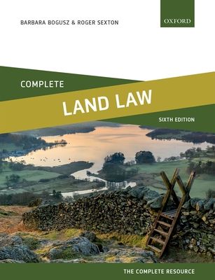 Complete Land Law : Text, Cases, and Materials