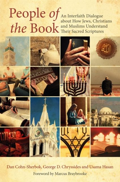People of the Book : An Interfaith Dialogue about How Jews, Christians and Muslims Understand Their Sacred Scriptures