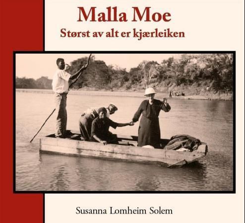 Forsidebilde av Malla Moe : størst av alt er kjærleiken
