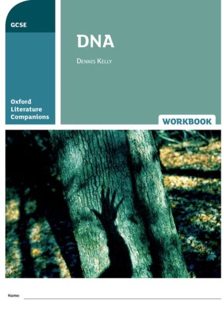 Oxford Literature Companions: DNA Workbook : Get Revision with Results