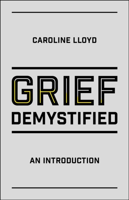 Grief Demystified : An Introduction