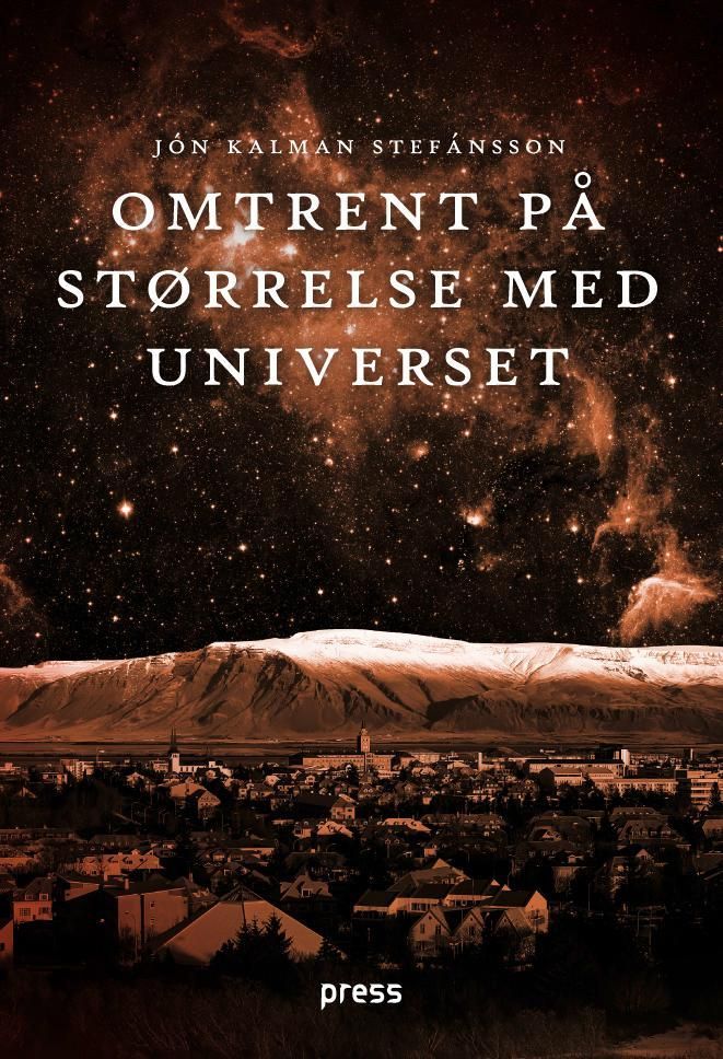 Omtrent på størrelse med universet : en slektsfortelling