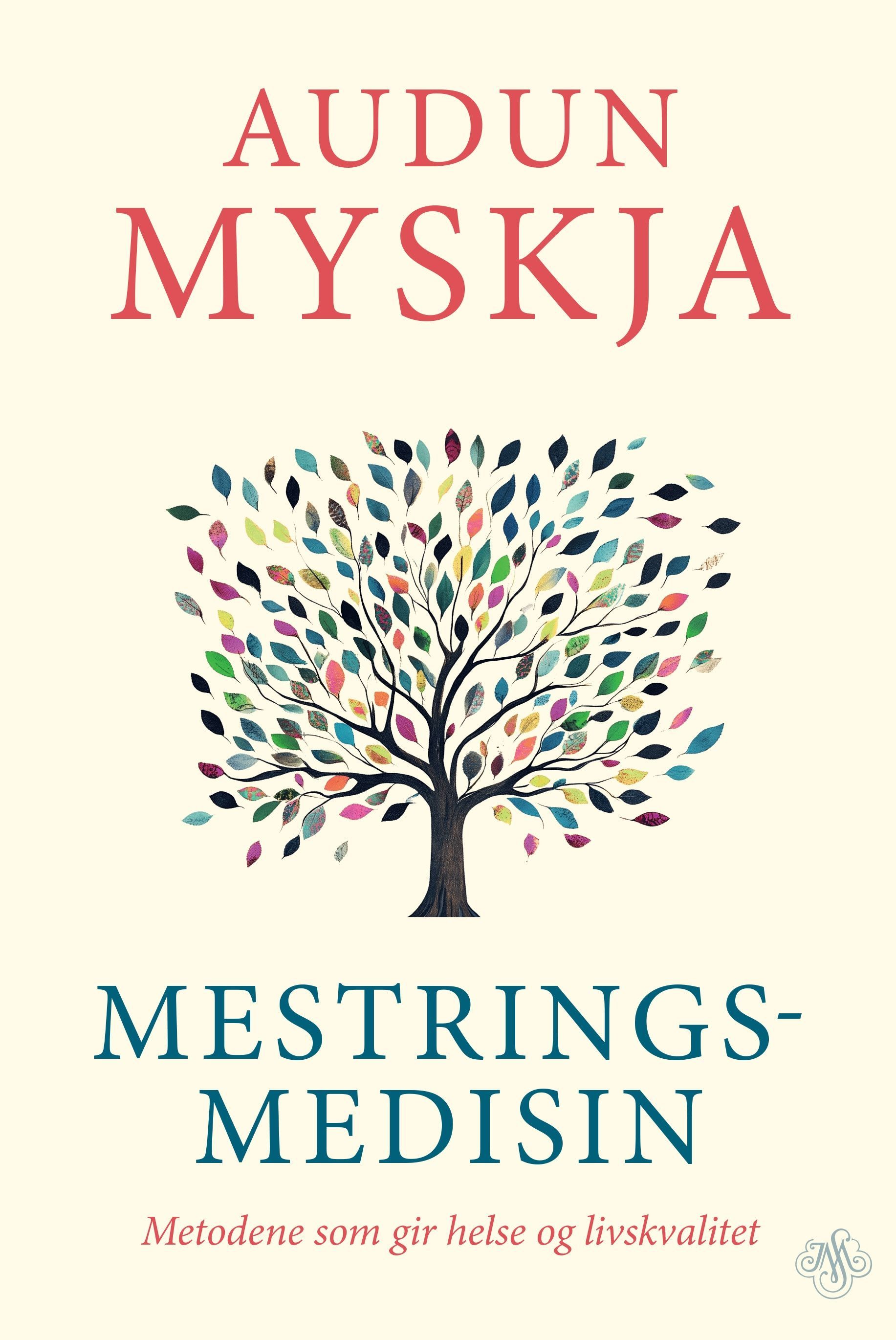 Mestringsmedisin : metodene som gir helse og livskvalitet