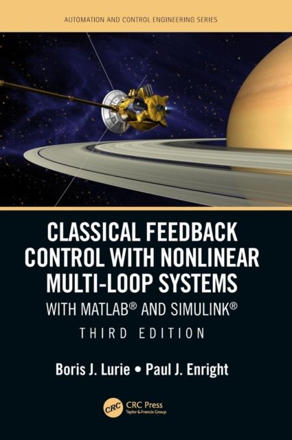 Classical Feedback Control with Nonlinear Multi-Loop Systems : With MATLAB® and Simulink®, Third Edition