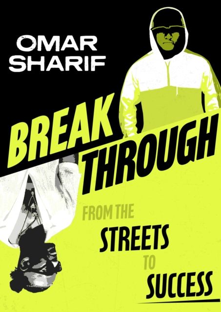 Breakthrough : From the streets to success