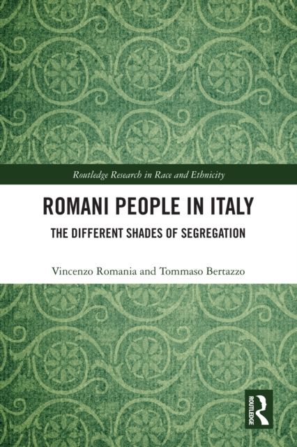 Romani People in Italy : The Different Shades of Segregation