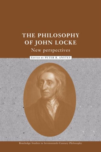 The Philosophy of John Locke : New Perspectives