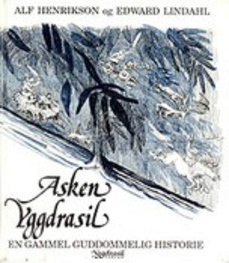 Asken Yggdrasil : en gammel guddommelig historie
