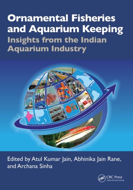 Ornamental Fisheries and Aquarium Keeping : Insights from the Indian Aquarium Industry