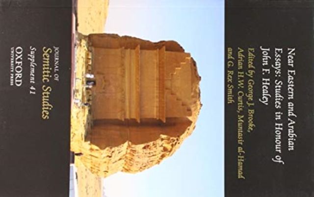 Near East and Arabian Essays : Studies in Honour of John F. Healey