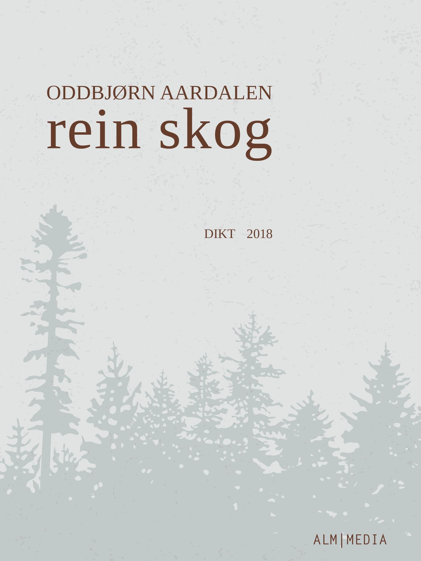 Rein skog : dikt 2018