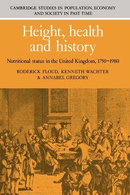 Height, Health and History : Nutritional Status in the United Kingdom, 1750-1980
