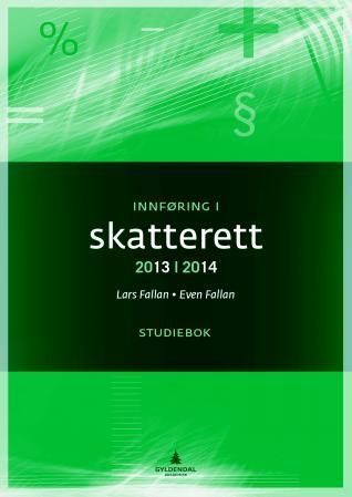 Innføring i skatterett 2013-2014 : studiebok : oppgaver og løsninger : løsningsforslag til oppgaver i læreboka