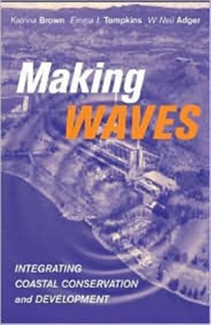 Making Waves : Integrating Coastal Conservation and Development