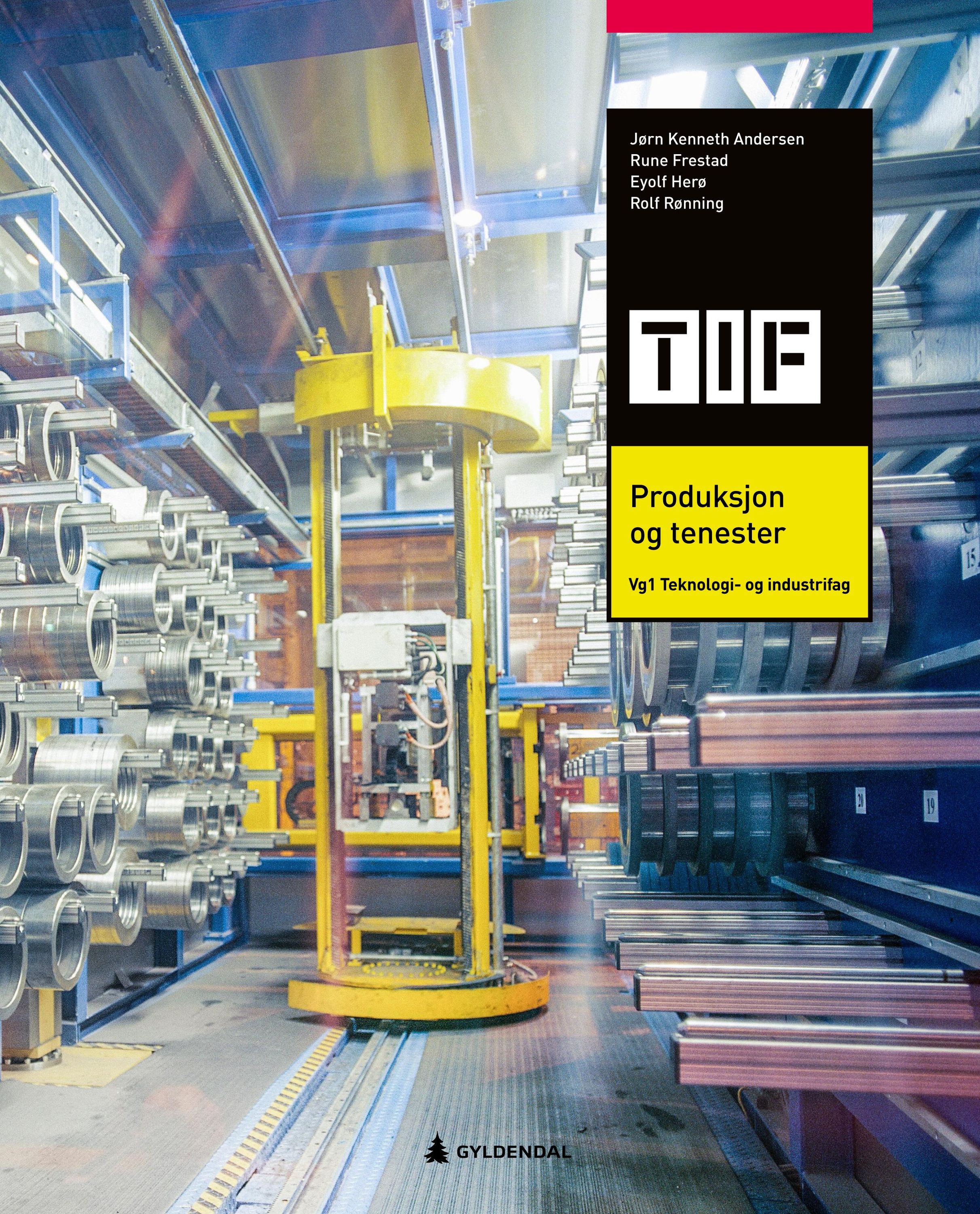 Produksjon og tenester, 3. utgåva : vg1 teknikk- og industrifag