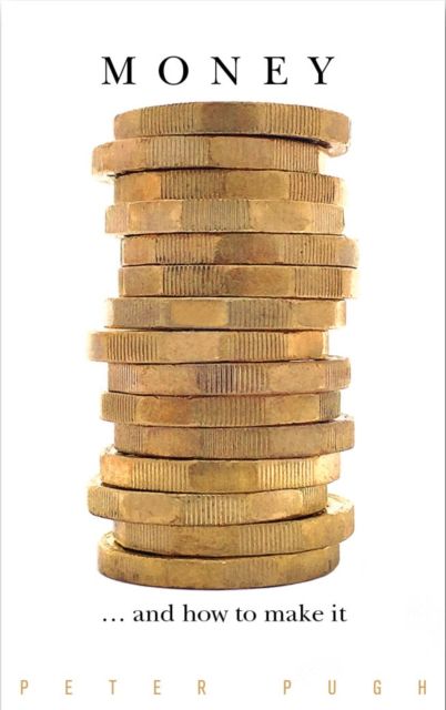 Money : ... and how to make it