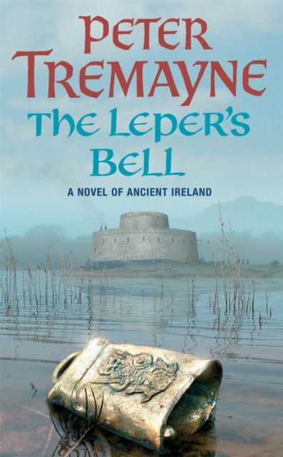 Forsidebilde av The Leper's Bell (Sister Fidelma Mysteries Book 14) : A dark and witty Celtic mystery filled with shocking twists