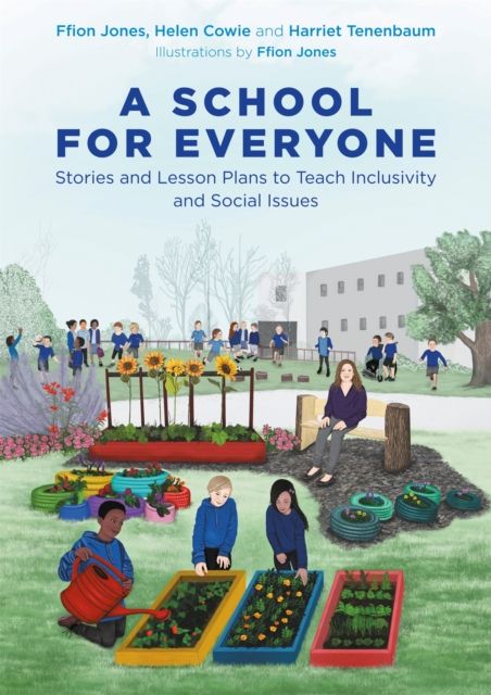 A School for Everyone : Stories and Lesson Plans to Teach Inclusivity and Social Issues