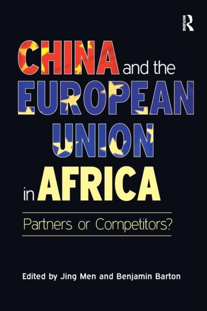 China and the European Union in Africa : Partners or Competitors?