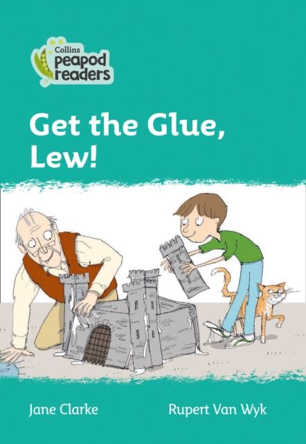 Get the Glue, Lew! : Level 3