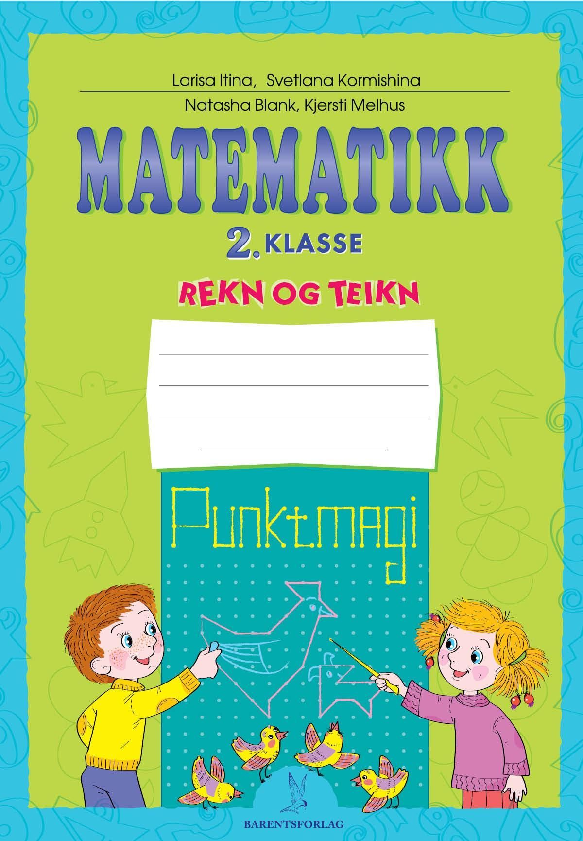 Matematikk : 2. klasse : rekn og teikn : punktmagi