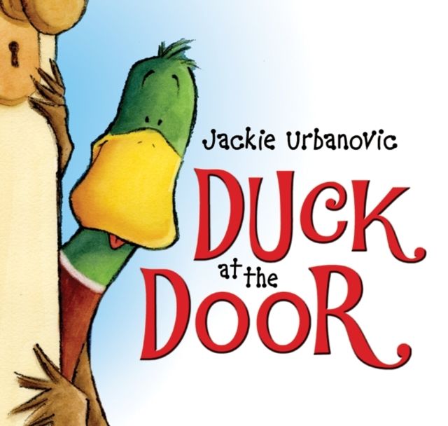 Duck at the Door : An Easter And Springtime Book For Kids