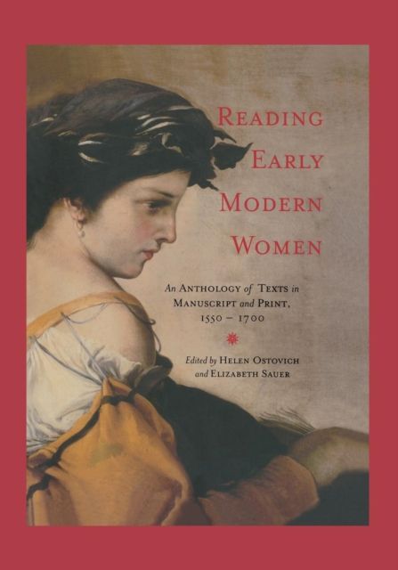 Forsidebilde av Reading Early Modern Women : An Anthology of Texts in Manuscript and Print, 1550-1700