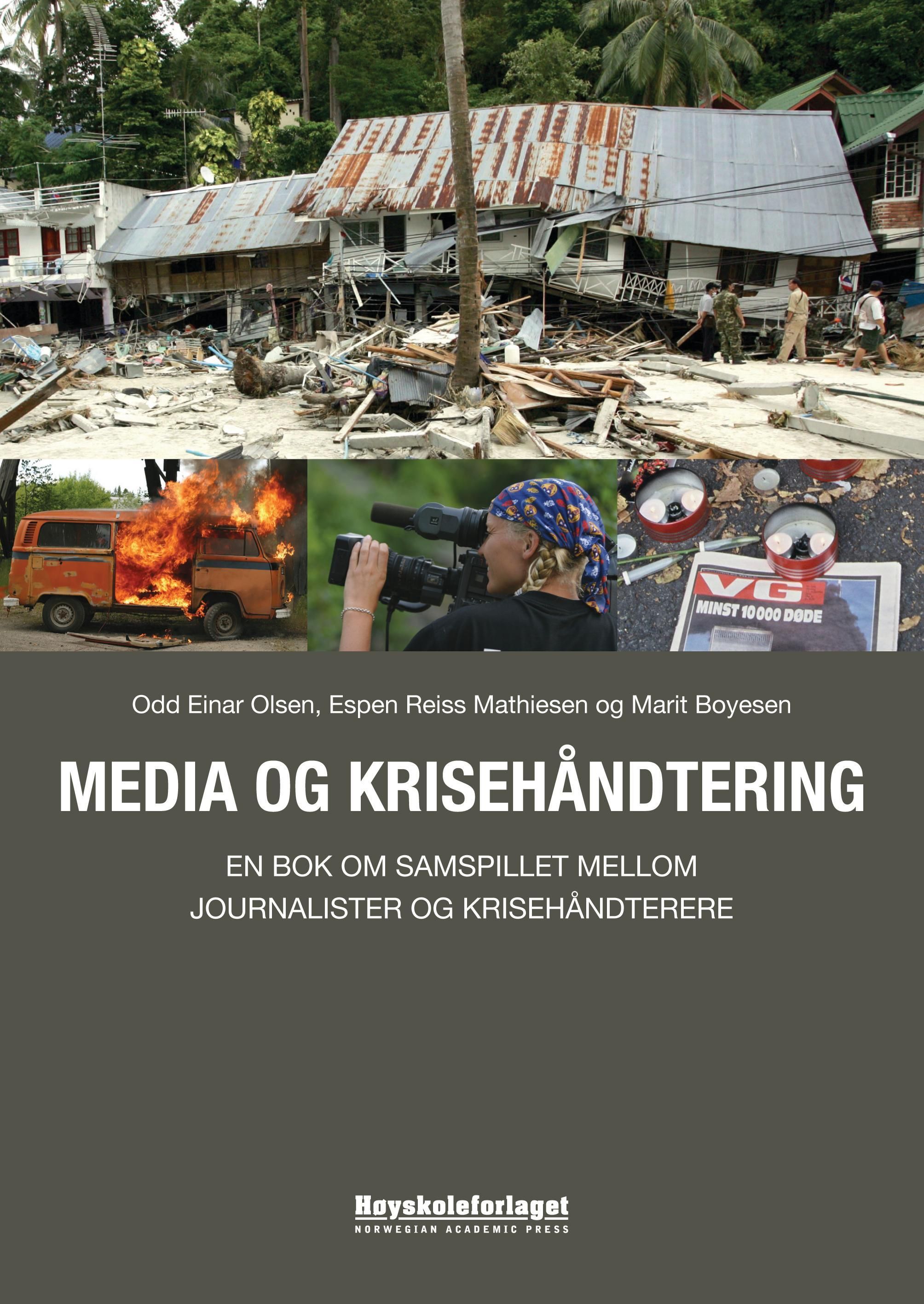 Media og krisehåndtering : en bok om samspillet mellom journalister og krisehåndterere