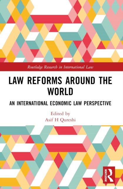 Law Reforms Around the World : Perspectives from National and International Law