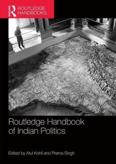 Routledge Handbook of Indian Politics