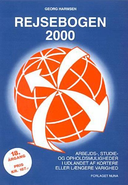 Rejsebogen 2000 : arbejds-, studie- og opholdsmuligheder i udlandet af kortere eller længere varighed