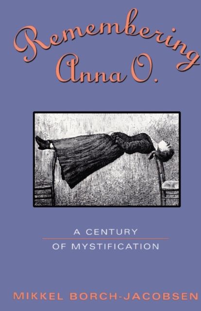 Forsidebilde av Remembering Anna O. : A Century of Mystification