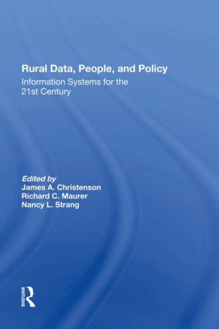 Rural Data, People, And Policy : Information Systems For The 21st Century
