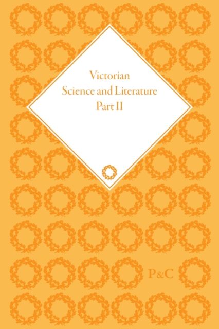 Victorian Science and Literature, Part II