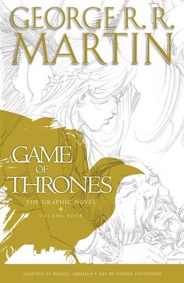 A game of thrones : the graphic novel. Volume 4