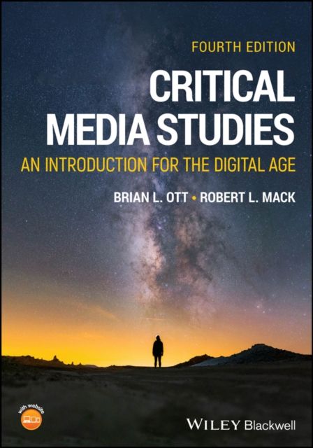 Critical Media Studies : An Introduction for the Digital Age