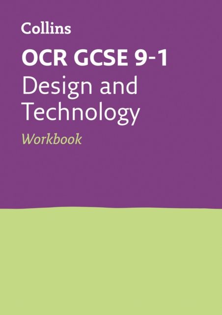 OCR GCSE 9-1 Design & Technology Workbook : Ideal for the 2025 and 2026 Exams