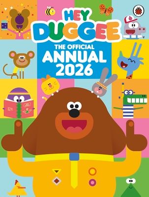Hey Duggee: The Official Hey Duggee Annual 2026