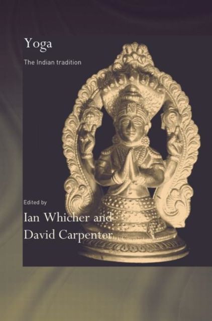 Yoga : The Indian Tradition