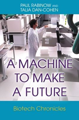 A Machine to Make a Future : Biotech Chronicles