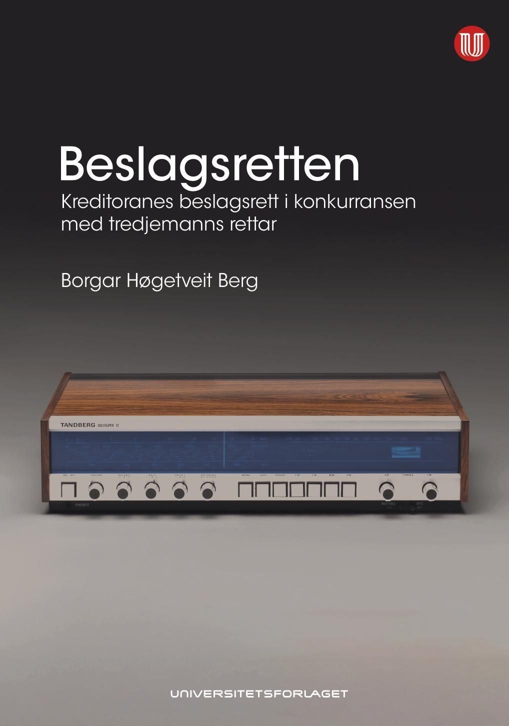Beslagsretten : beslagsretten til kreditorane i konkurranse med rettane til tredjemann