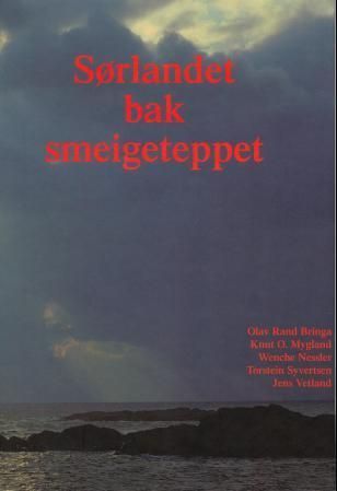Sørlandet bak smeigeteppet