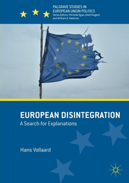 European Disintegration : A Search for Explanations
